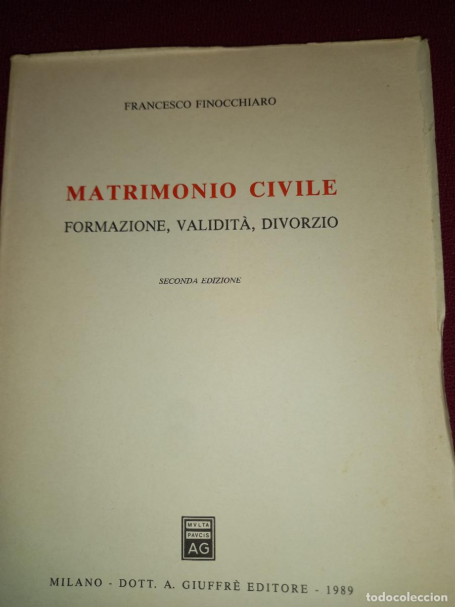 Libri di seconda mano: FINOCCHIARO, MATRIMONIO CIVILE. FORMAZIONE, VALIDIT&Agrave; E DIVORZIO, 2&ordf; ED.