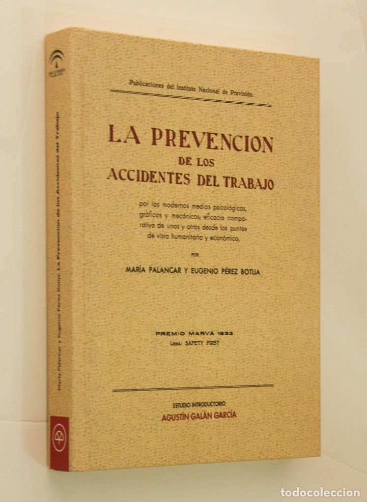 Gebrauchte B&uuml;cher: LA PREVENCION DE LOS ACCIDENTES DEL TRABAJO por los modernos medios psicol&oacute;gicos, gr&aacute;ficos y mec&aacute;nic