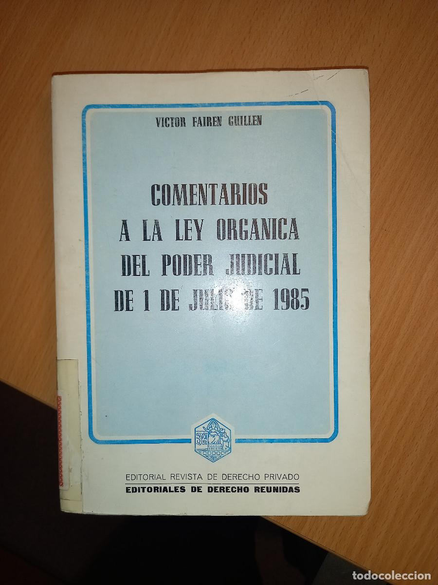 Libri di seconda mano: FAIREN GUILLEN, COMENTARIOS A LA LOPJ DE 1985