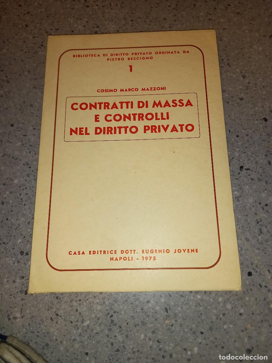 Gebrauchte B&uuml;cher: MARCO MAZZONI, CONTRATTI DI MASSA E CONTROLLI NEL DIRITTO PRIVATO