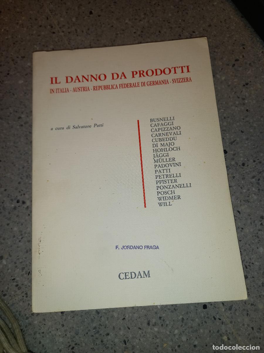 Gebrauchte B&uuml;cher: IL DANNO DA PRODOTTO IN ITALIA, AUSTRIA, GERMANIA E SVIZZERA