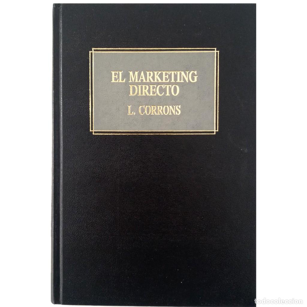 Gebrauchte B&uuml;cher: EL M&Aacute;RKETING DIRECTO PERSONALIZADO A DISTANCIA. T&eacute;cnicas, Objetivos y Estrategias Corrons Prieto, L.