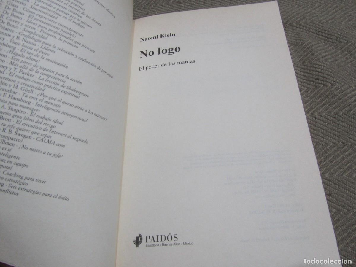 Libros de segunda mano: NO LOGO, LIBRO DE NAOMI KLEIN, EL PODER DE LAS MARCAS, EDITORIAL PAIDOS 2005. - Foto 3