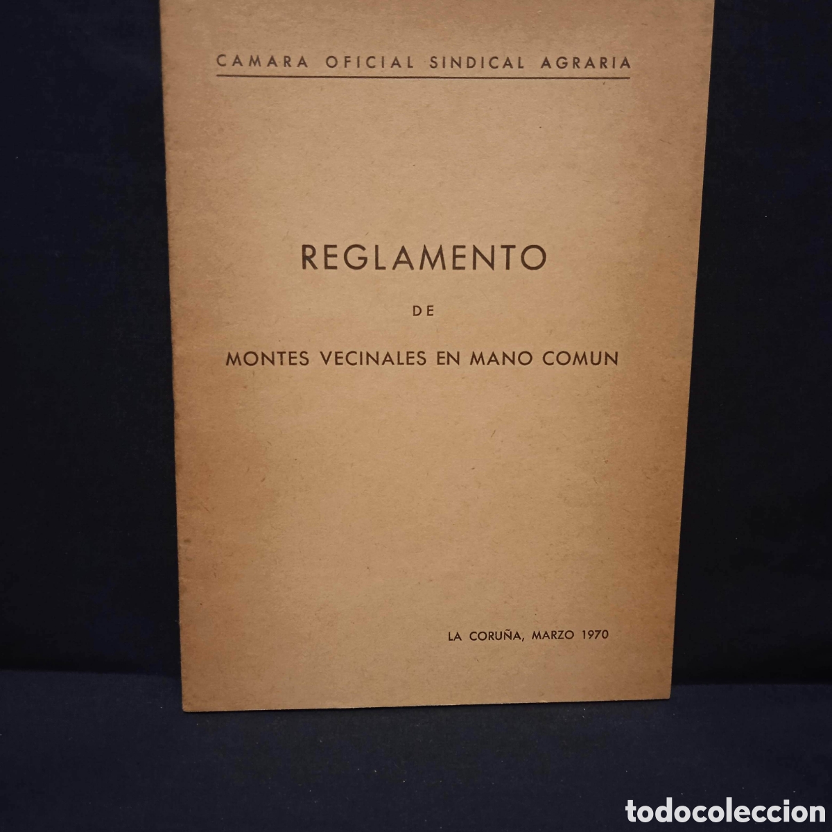 Libros de segunda mano: REGLAMENTO DE MONTES VECINALES EN MANO COM&Uacute;N - C&Aacute;MARA OFICIAL SINDICAL AGRARIA 1970 #CJ4