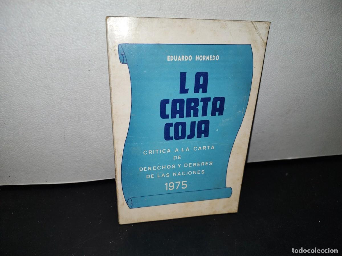 Libri di seconda mano: 42- LA CARTA COJA. CR&Iacute;TICA A LA CARTA DE DERECHOS Y DEBERES DE LAS NACIONES - EDUARDO HORNEDA 1975