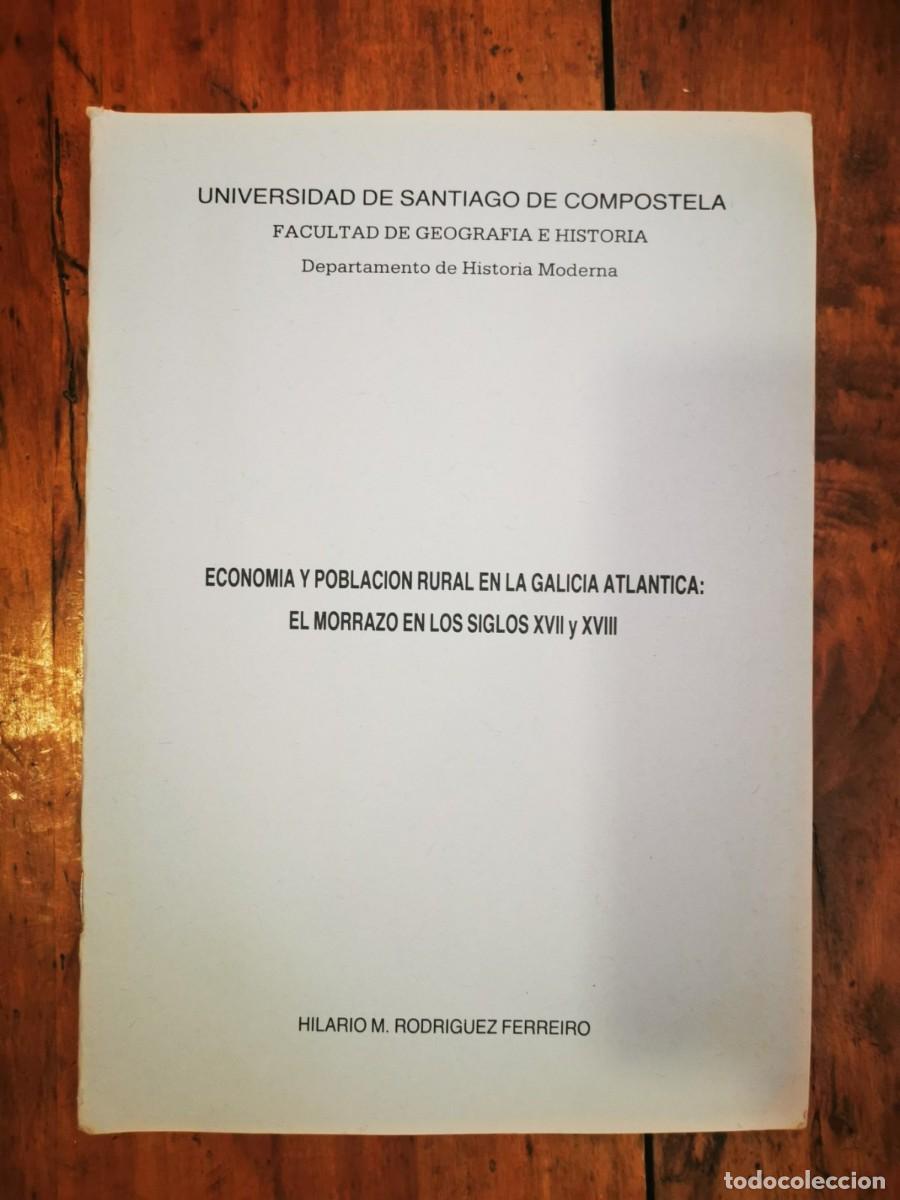 Second hand books: RODR&Iacute;GUEZ FERRERO, Hilario M. Econom&iacute;a y poblaci&oacute;n rural en la Galicia atl&aacute;ntica: el morrazo en los