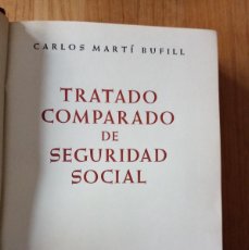 Libros de segunda mano: TRATADO COMPARADO DE SEGURIDAD SOCIAL.MINISTERIO DE TRABAJO.INSTITUTO NACIONA DE PREVISIÓN. 1951.