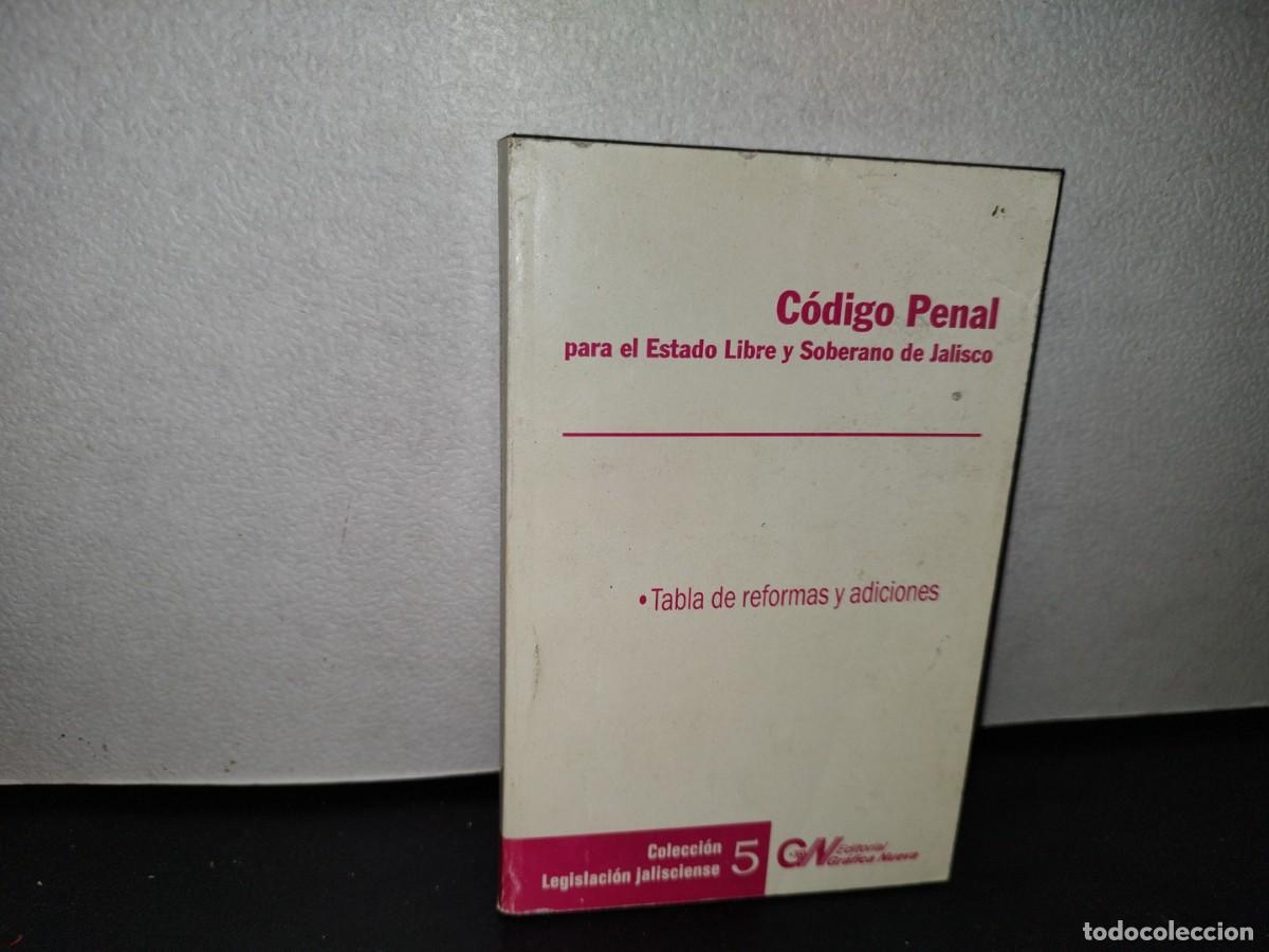Libri di seconda mano: 43- C&Oacute;DIGO PENAL PARA EL ESTADO LIBRE Y SOBERANO DE JALISCO