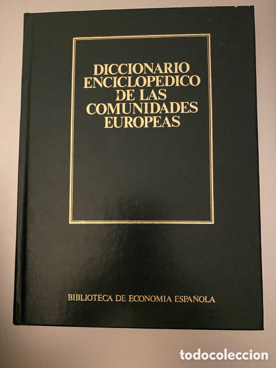 Libros de segunda mano: Diccionario Enciclop&eacute;dico de las Comunidades Europeas