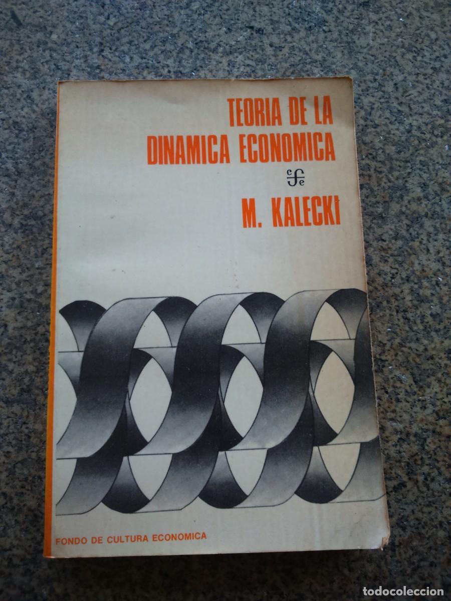 Second hand books: TEORIA DE LA DINAMICA ECONOMICA -- KALECKI -- MEXICO 1977 --