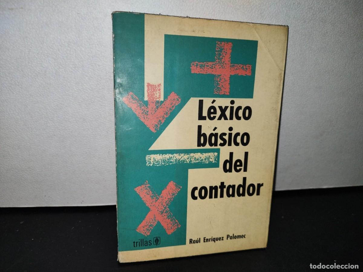 Second hand books: 46- L&Eacute;XICO B&Aacute;SICO DEL CONTADOR - RA&Uacute;L ENRIQUEZ PALOMEC