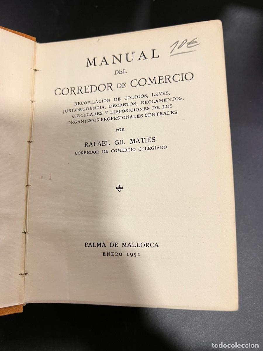 Libros de segunda mano: MANUAL DEL CORREDOR DE COMERCIO. RAFAEL GIL. MALLORCA, 1951. - Foto 3