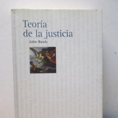 Libros de segunda mano: TEORIA DE LA JUSTICIA. JOHN RAWLS. FONDO DE CULTURA ECONOMICA. 2000. Lote 380833339