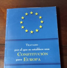 Libros de segunda mano: TRATADO POR EL QUE SE ESTABLECE UNA CONSTITUCIÓN PARA EUROPA. MADRID, 2004.