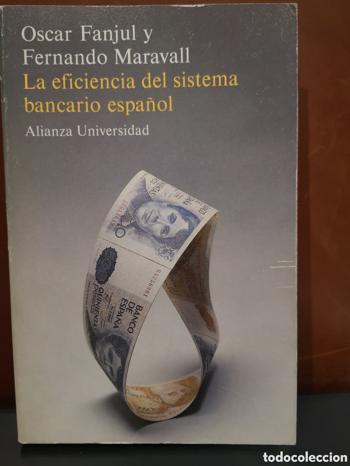 Libros de segunda mano: La eficiencia del sistema bancario espa&ntilde;ol. Oscar Fanjul Msravall.