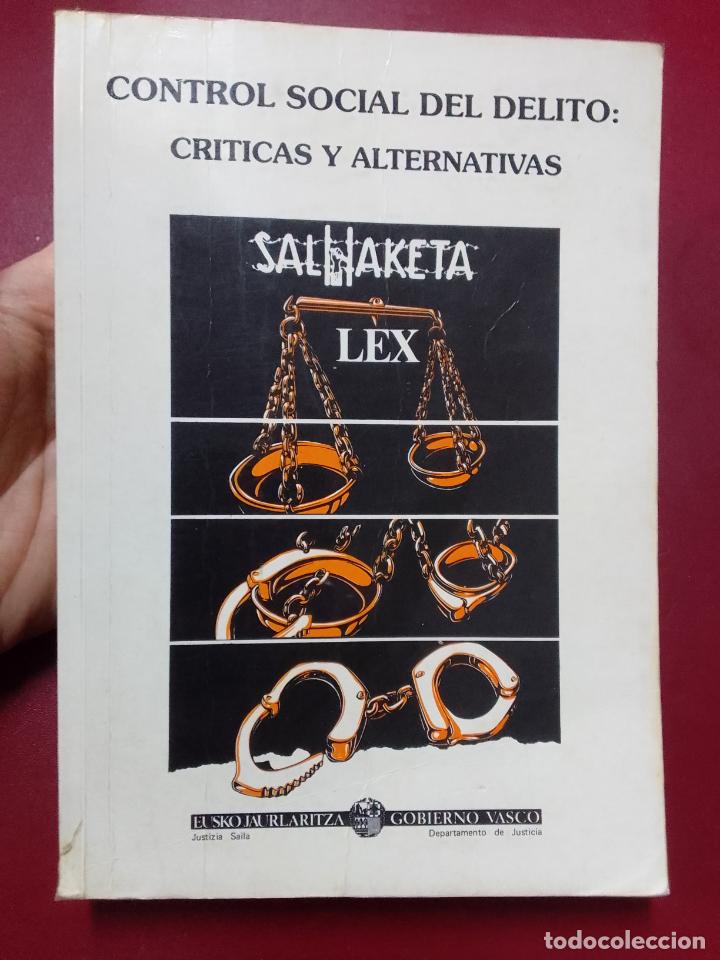 Gebrauchte B&uuml;cher: VV.AA.: Control social del delito: cr&iacute;ticas y alternativas (Salhaketa. 1991)