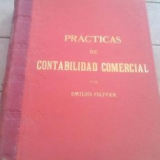 Libros de segunda mano: PRACTICAS DE CONTABILIDAD COMERCIAL, COMPLEMENTANTO LA OBRA LA PARTIDA DOBLE - AÑO 1900 - 1905