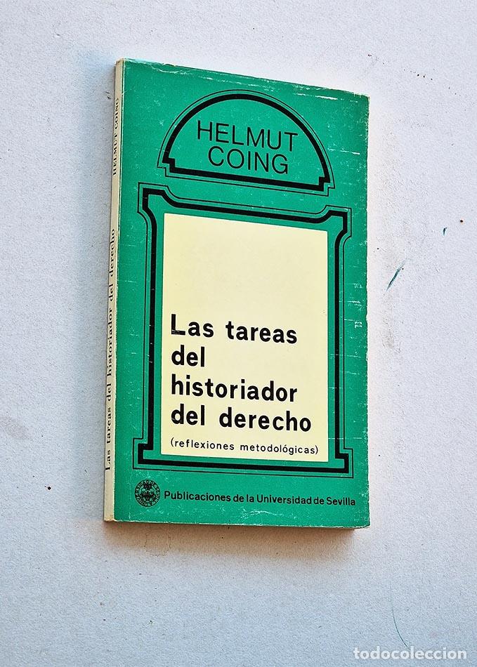 Second hand books: LAS TAREAS DEL HISTORIADOR DEL DERECHO. ( Reflexiones metodol&oacute;gicas )