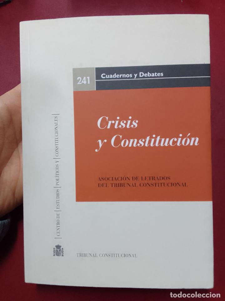 Gebrauchte B&uuml;cher: VV.AA.: Crisis y Constituci&oacute;n. XIX Jornadas de la Asociaci&oacute;n de Letrados del Tribunal Constitucional