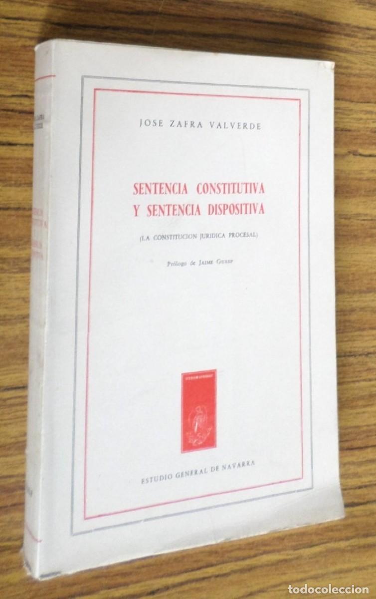 Gebrauchte B&uuml;cher: SENTENCIA CONSTITUTIVA Y SENTENCIA DISPOSITIVA - La constituci&oacute;n jur&iacute;dica procesal 1962