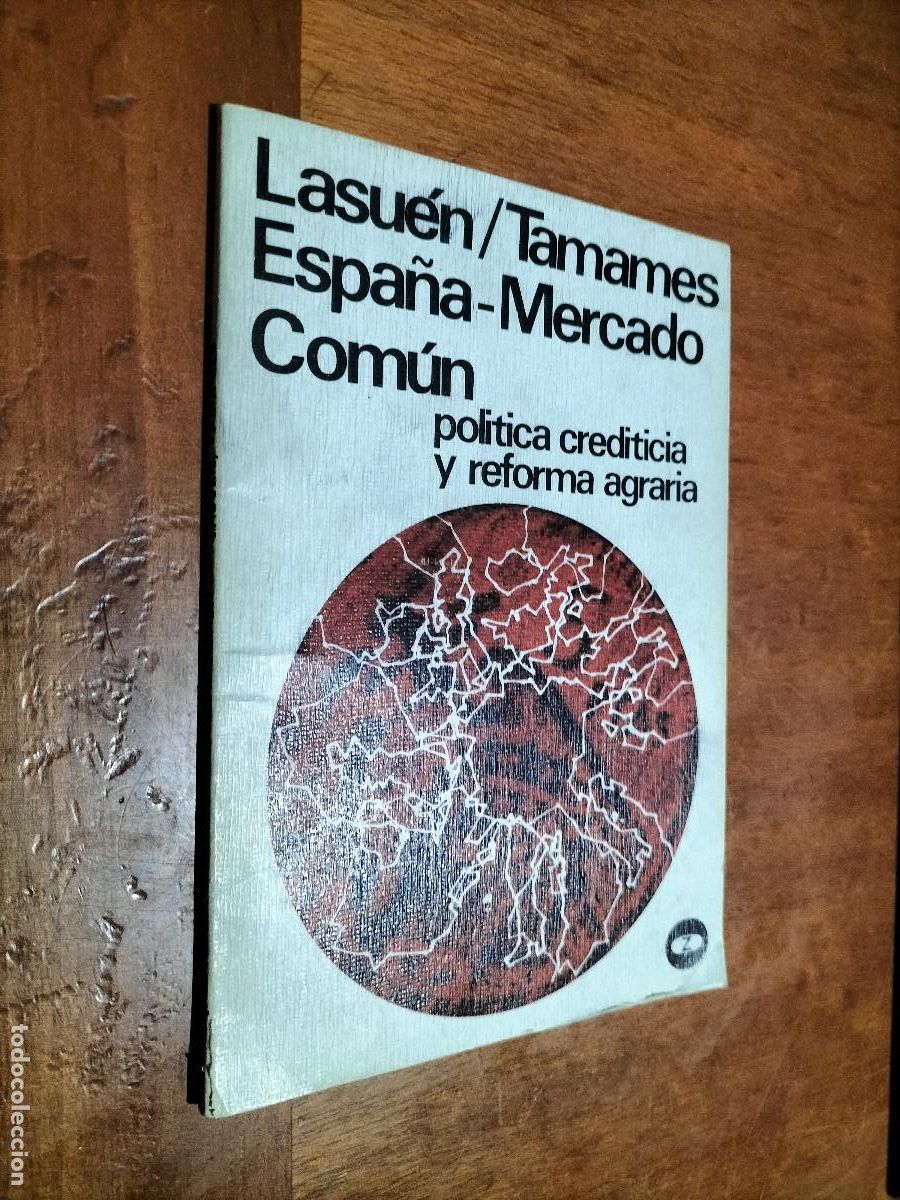 Libri di seconda mano: ESPA&Ntilde;A-MERCADO COM&Uacute;N. LASU&Eacute;N / TAMAMES. R&Uacute;STICA. BUEN ESTADO