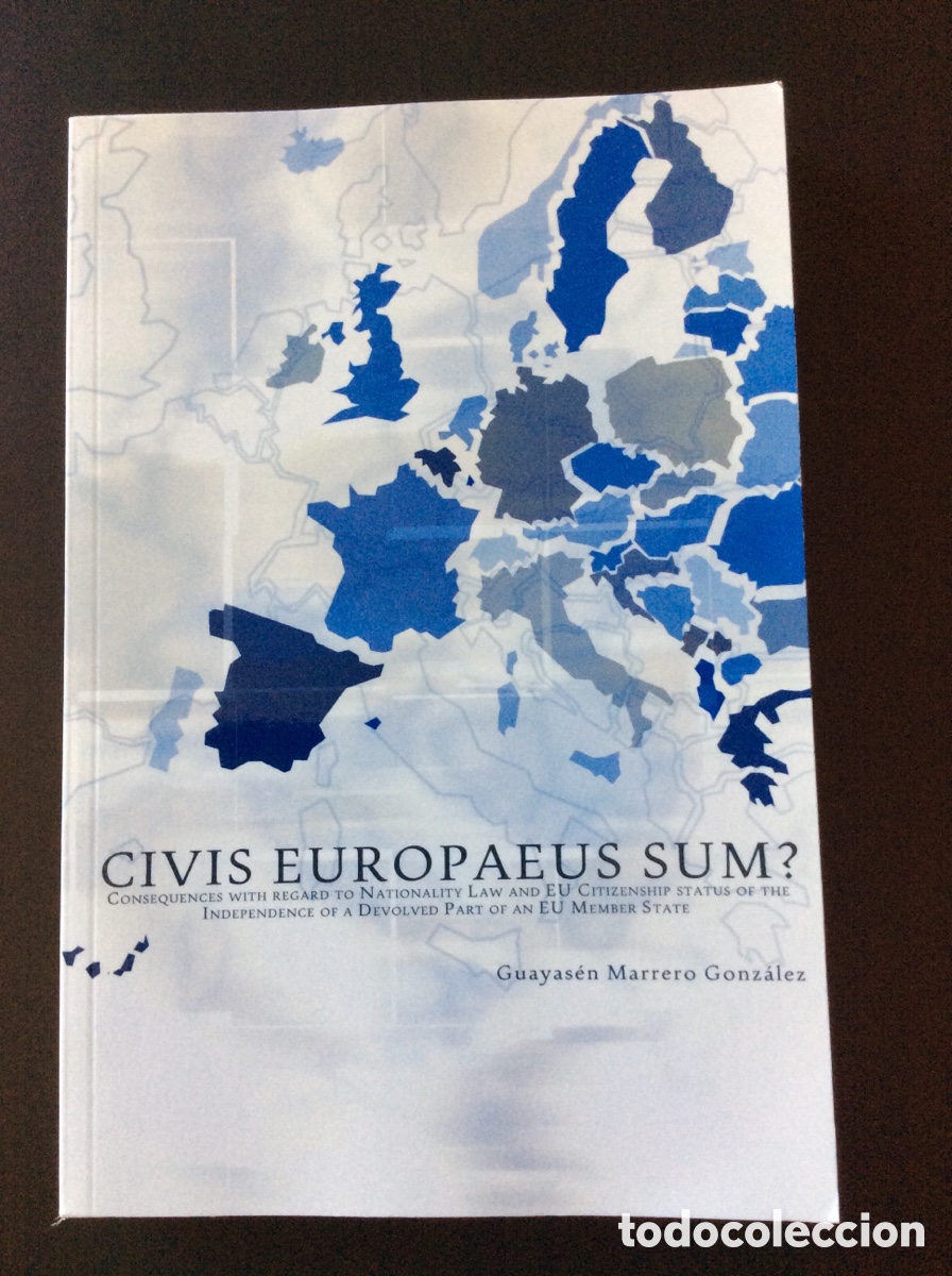 Libros de segunda mano: Civis Europaeus Sum? Guayasen Marrero Gonzalez - Ingles - Nacionalidad ciudadania independencia UE
