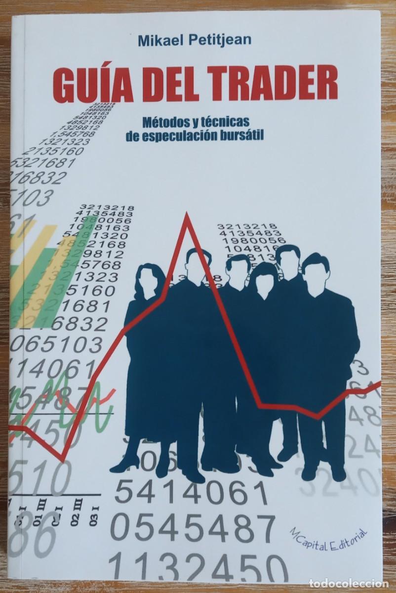 Libros de segunda mano: GUIA DEL TRADER - MIKAEL PETITJEAN