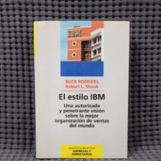 Libros de segunda mano: EL ESTILO IBM. UNA AUTORIZADA Y PENETRANTE VISIÓN SOBRE LA MEJOR ORGANIZACIÓN DE VENTAS DEL MUNDO. Lote 384520549