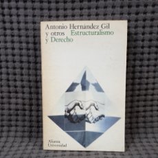 Libros de segunda mano: ESTRUCTURALISMO Y DERECHO (ANTONIO HERNÁNDEZ GIL Y OTROS). Lote 384547754