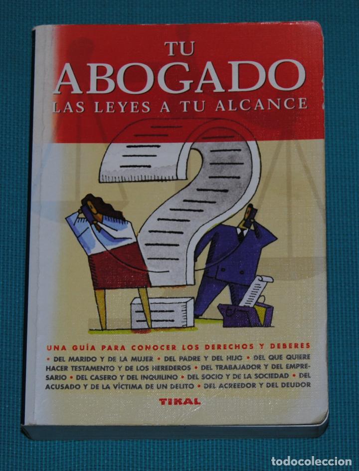 Libros de segunda mano: Tu abogado las leyes a tu alcance