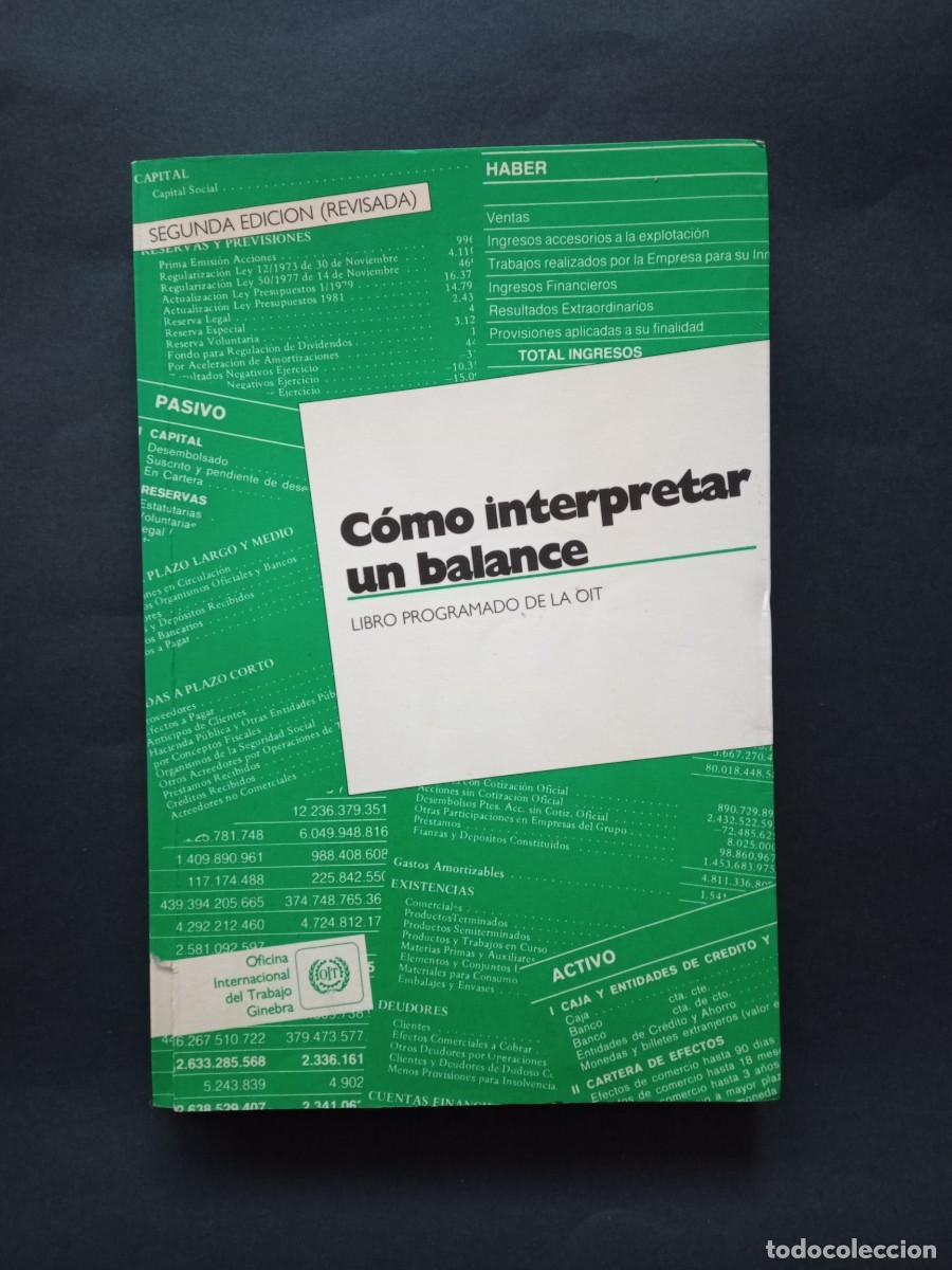 Libros de segunda mano: C&Oacute;MO INTERPRETAR UN BALANCE. LIBRO PROGRAMADO DE LA OIT. SEGUNDA EDICI&Oacute;N REVISADA. GINEBRA, 1987. - Foto 1