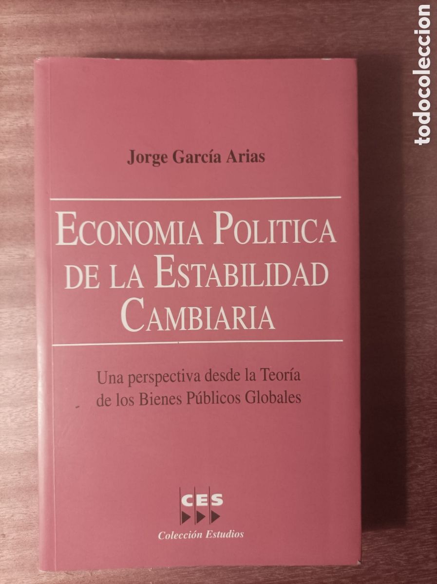 Libri di seconda mano: Econom&iacute;a pol&iacute;tica de la estabilidad cambiaria, Jorge Garc&iacute;a Arias