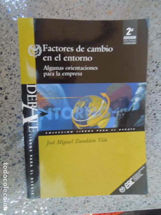 Gebrauchte B&uuml;cher: FACTORES DE CAMBIO EN EL ENTORNO - ALGUNAS ORIENTACIONES PARA LA EMPRESA -JOSE MIGUEL ILUNDAIN-2001