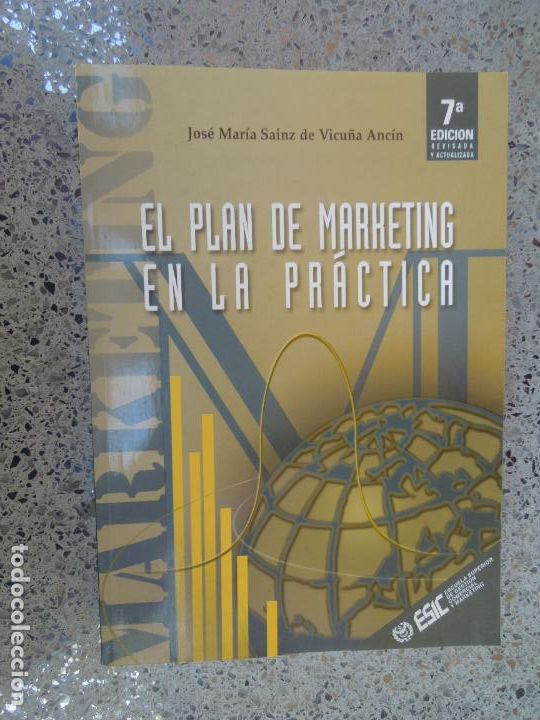 Gebrauchte B&uuml;cher: EL PLAN DE MAKETING EN LA PRACTICA - SAINZ DE VICU&Ntilde;A ANCIN, JOSE MARIA - 7&ordf; EDC 2002