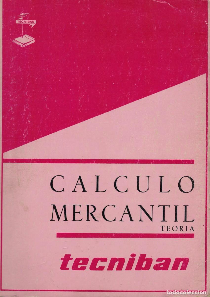 Second hand books: C&aacute;lculo Mercantil Teor&iacute;a Tecniban