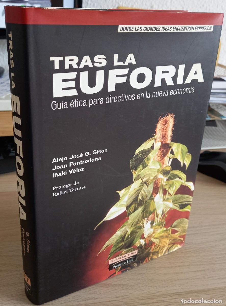 Libros de segunda mano: TRAS LA EUFORIA GU&Iacute;A &Eacute;TICA PARA DIRECTIVOS EN LA NUEVA ECONOM&Iacute;A - AA.VV