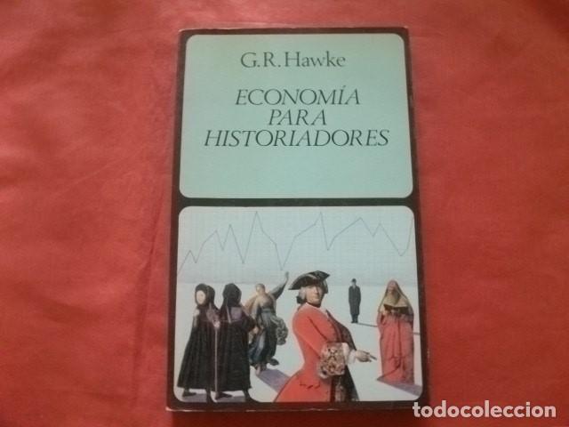 Libros de segunda mano: ECONOMIA PARA HISTORIADORES - G.R. HAWKE