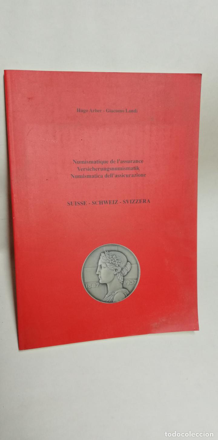 Libros de segunda mano: NUMISMATIQUE DE L'ASSURANCE - VERSICHERUNGSNUMISMATIK - NUMISMATICA DELL'ASSICURAZIONE - SUISSE - SC