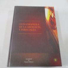 Libros de segunda mano: GUÍA ESPAÑOLA DE LA ABOGACÍA Y PERICIALES W17707