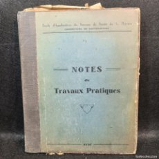 Libros de segunda mano: NOTES DE TRAVAUX PRACTIQUES 1936 - ECOLE D'APPLICATION DU SERVICE DE SANTÉ DE LA MARINE / CAA 22.101