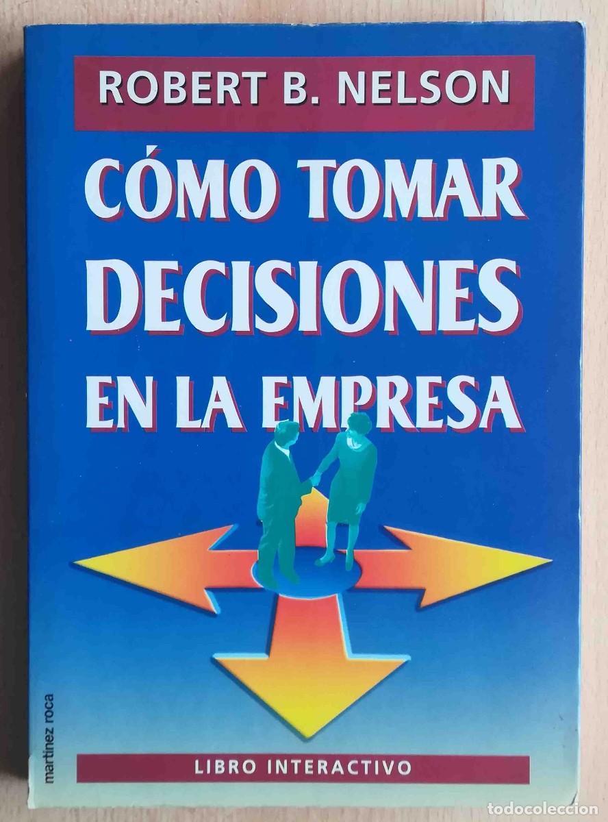 Gebrauchte B&uuml;cher: C&oacute;mo tomar decisiones en la empresa (Robert B. Nelson) Libro interactivo
