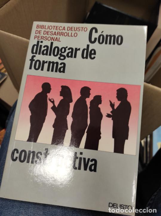 Libros de segunda mano: C&Oacute;MO DIALOGAR DE FORMA CONSTRUCTIVA. DEUSTO - Foto 1