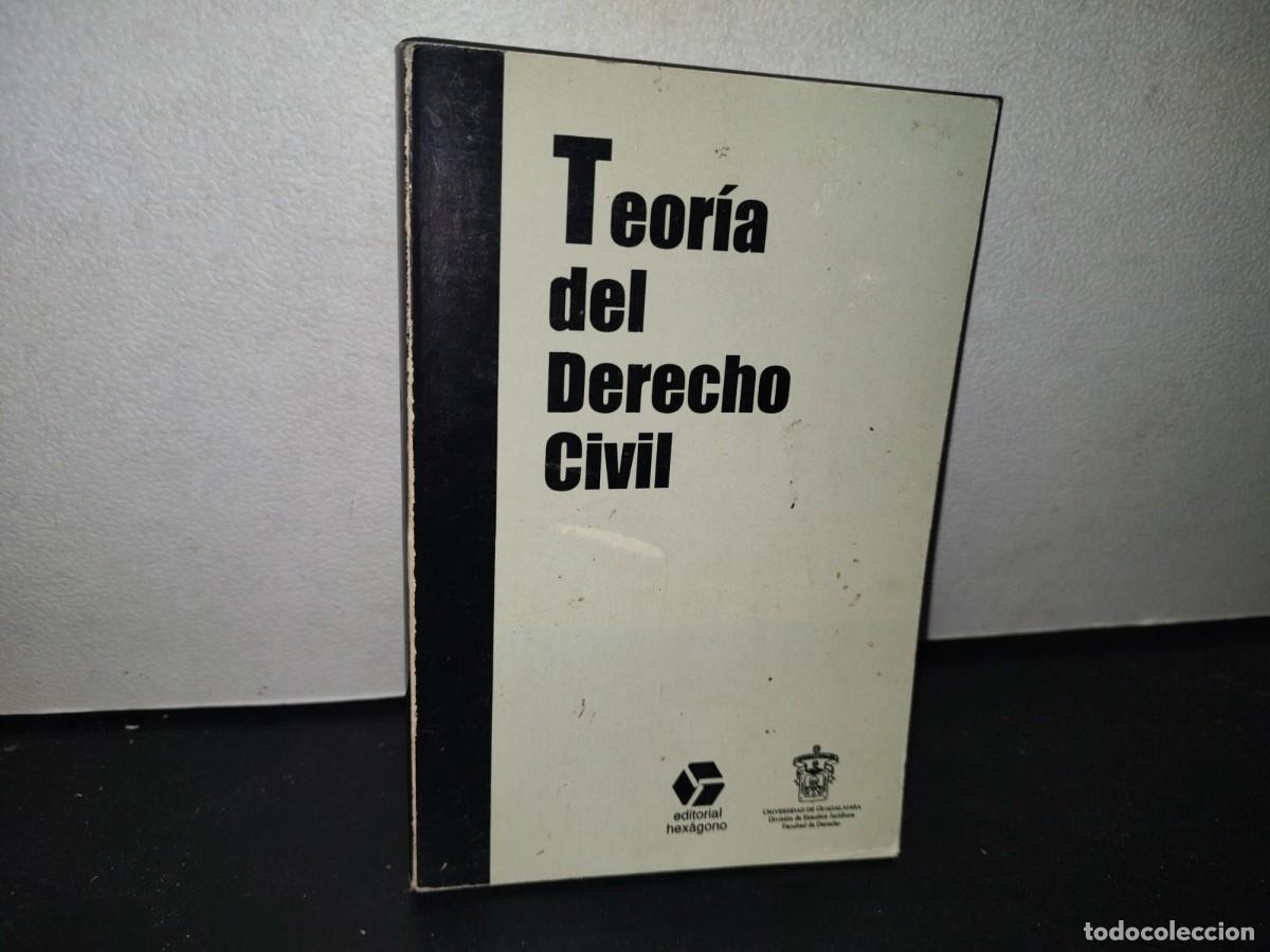 Libri di seconda mano: 67- TEOR&Iacute;A DEL DERECHO CIVIL - FACULTAD DE DERECHO. UNIVERSIDAD DE GUADALAJARA - 1A. ED. 1996