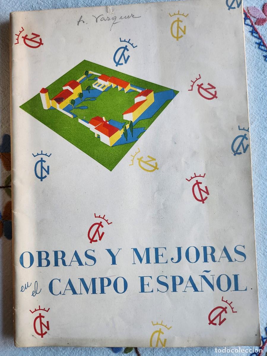 Libros de segunda mano: OBRAS Y MEJORAS EN EL CAMPO ESPA&Ntilde;OL , LA LEY DE COLONIZACIONES DE INTERES LOCAL