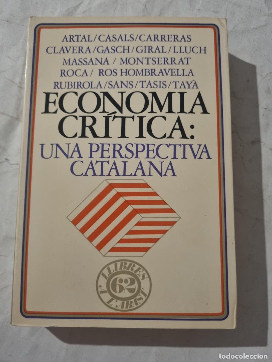 Gebrauchte B&uuml;cher: ECONOMIA CRITICA. F.ARTAL, M.CASALS, J.M. CARRERAS... ED: 62. BARCELONA,1973