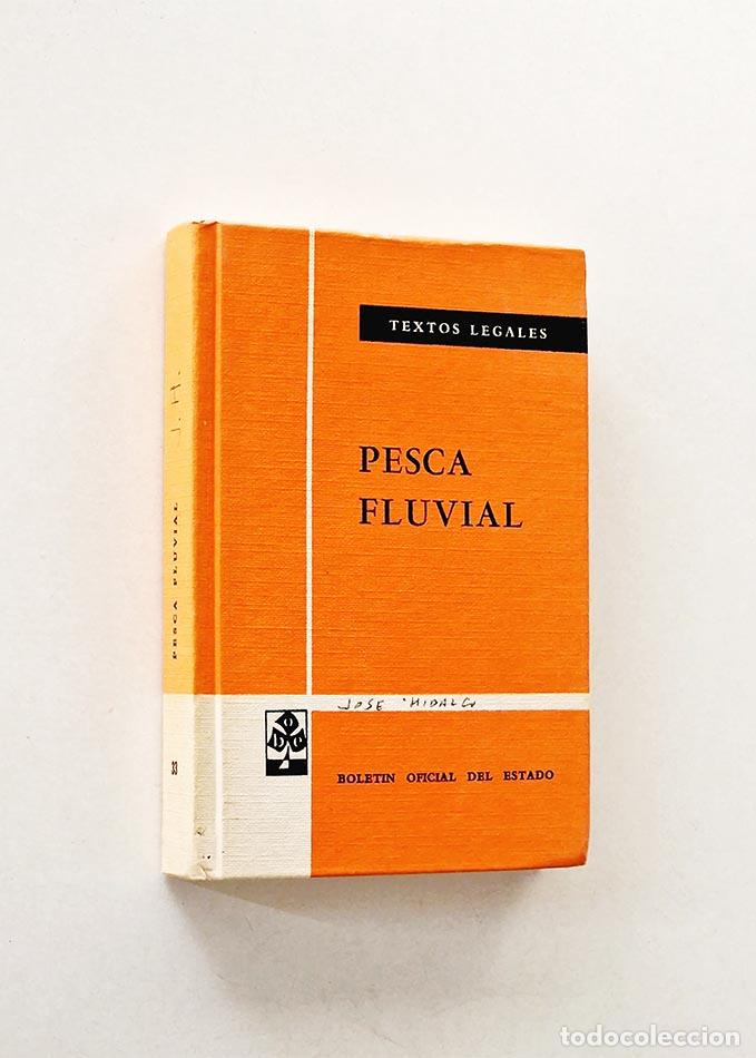Libros de segunda mano: PESCA FLUVIAL. Textos legales - Foto 1