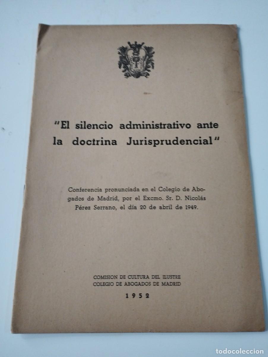 Libros de segunda mano: El silencio administrativo ante la doctrina Jurisprudencial