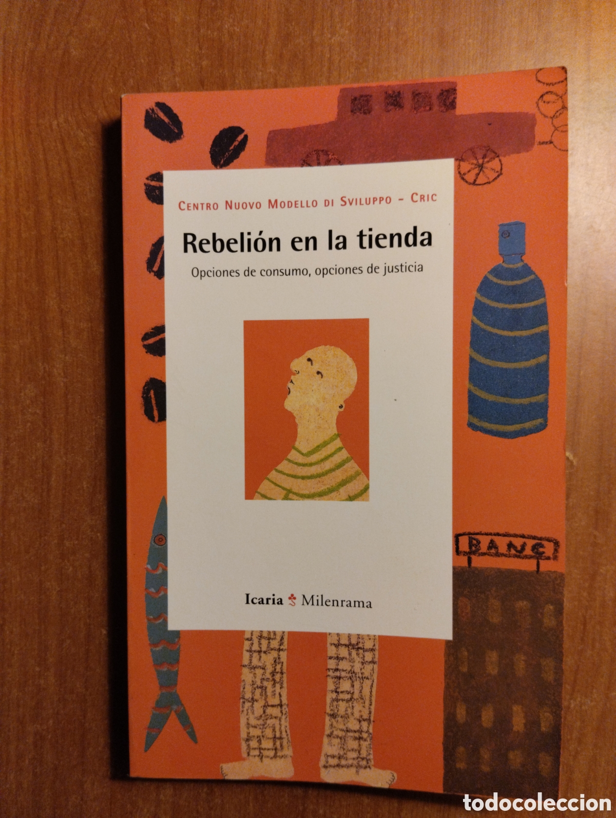 Libri di seconda mano: Rebeli&oacute;n en la tienda, Centro Nuovo Modelo Di Sviluppo CRIC