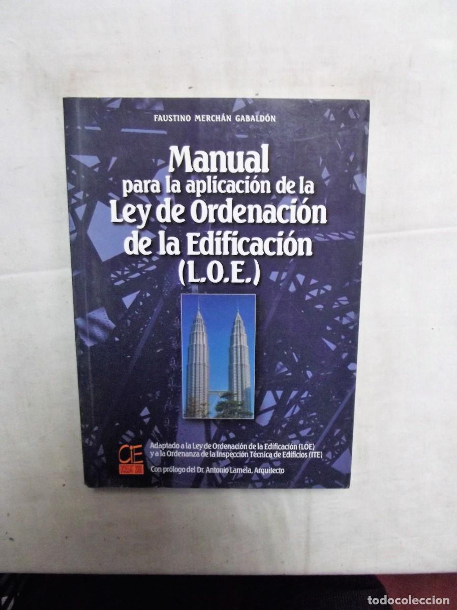 Libri di seconda mano: MANUAL PARA LA APLICACION DE LA LEY DE ORDENACION DE LA EDIFICACION ( L.O.E. )