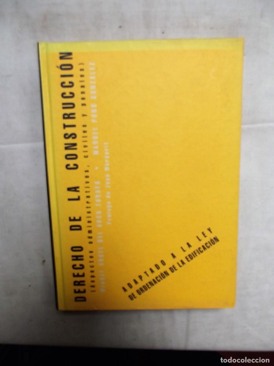 Libri di seconda mano: DERECHO DE LA CONSTRUCCION ASPECTOS ADMINISTRATIVOS ,CIVILES Y PENALES